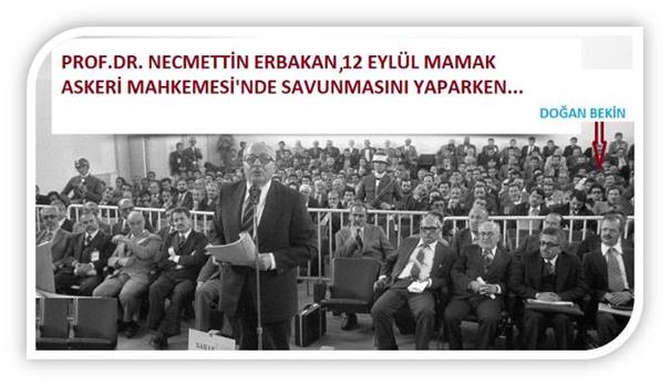 12 Eylül 1980 ASKERİ DARBESİ VE ERBAKAN