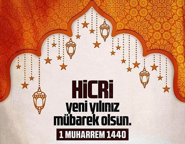 Muslumanlarin Hicri Yilbasi 1440 Yeni Yili Mubarek Olsun Islam Http Www Hicrethaber Com