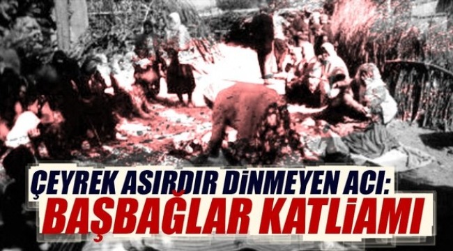 Sivas olayın Bahanesi ve 27 yıldır dinmeyen acı: Başbağlar ...