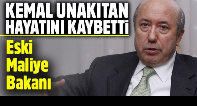 ESKİ BAKAN UNAKITAN VEFAT ETTİ GÜNDEM