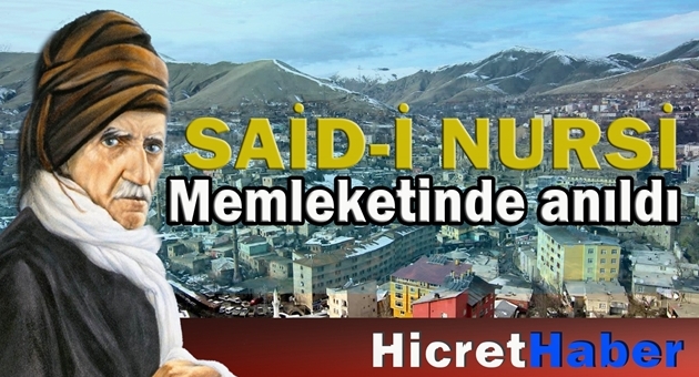 Bediüzzaman Memleketinde Anıldı