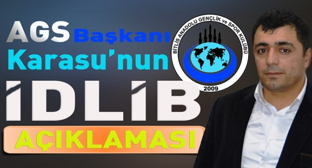 AGS Başkanı Karasu İdlip Basın Açıklaması