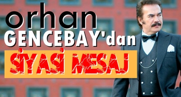 Gencebay'dan Siyasilere