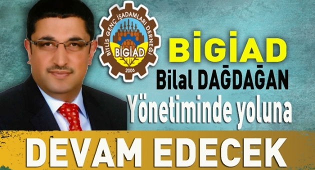 Bigiad Bilal Dağdağan İle Yoluna Devam Dedi