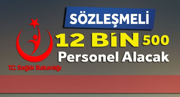 12 Bin Personel Alınacak