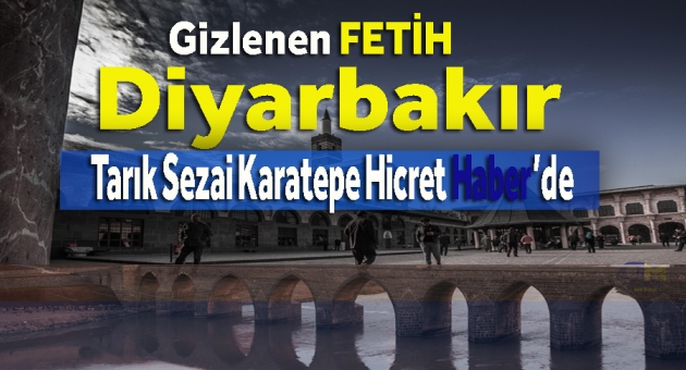 Gizlenen Fetih:Diyarbakır