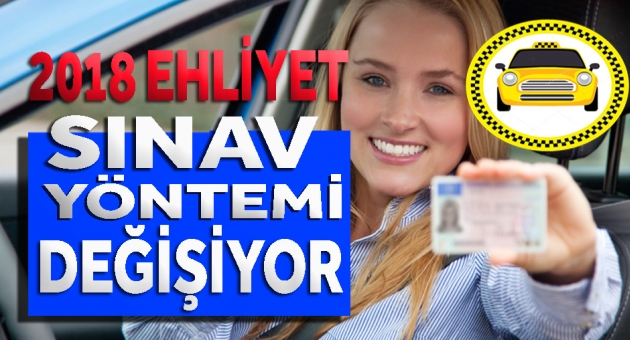 2018 Ehliyet Sınavları Değişiyor