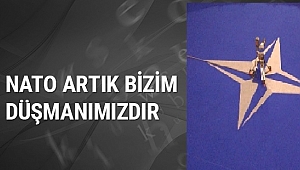 NATO çatılı Haçlı ittifak neden korkuyor?