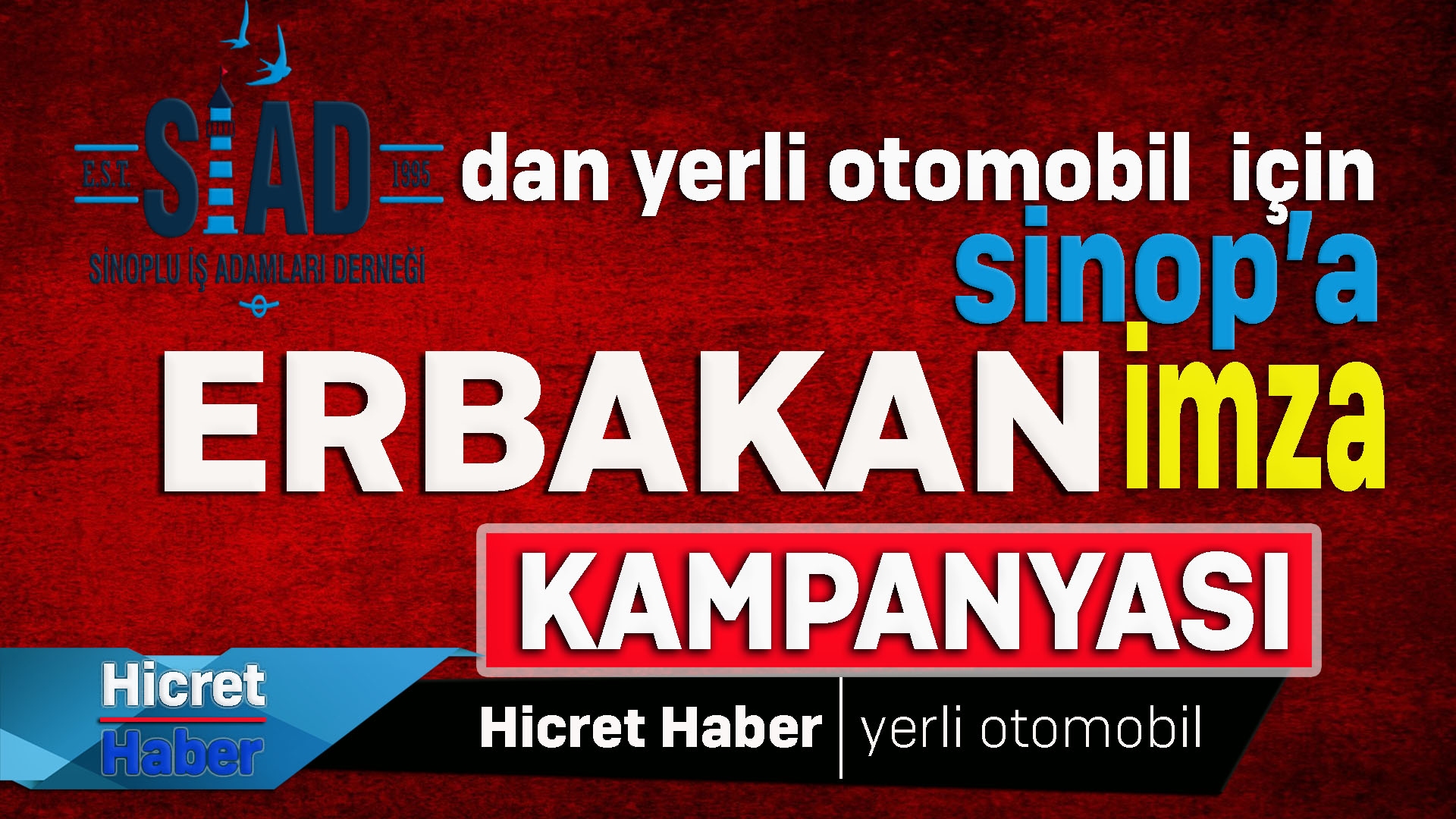 Siad'dan Erbakan yerli otomobil İmza Kampanyası