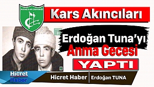 Kars Akıncıları Erdoğan Tuna'yı Anma Programı Düzenledi