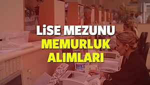 Lise mezunu KPSS memur alımı! 2017 Başvuru şartları ve tarihi?