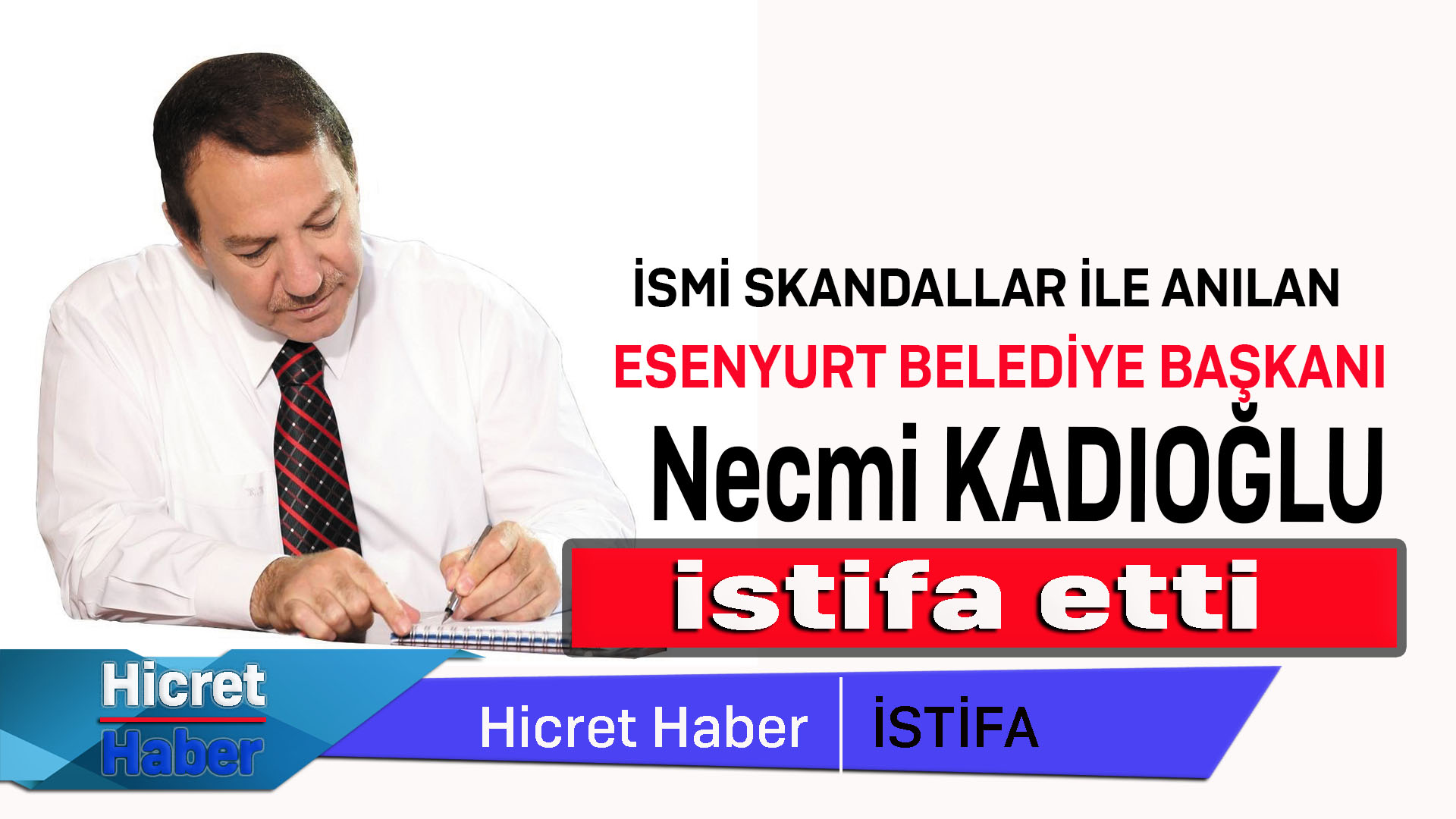 Necmi Kadıoğlu İstifa Etti BELEDİYELER