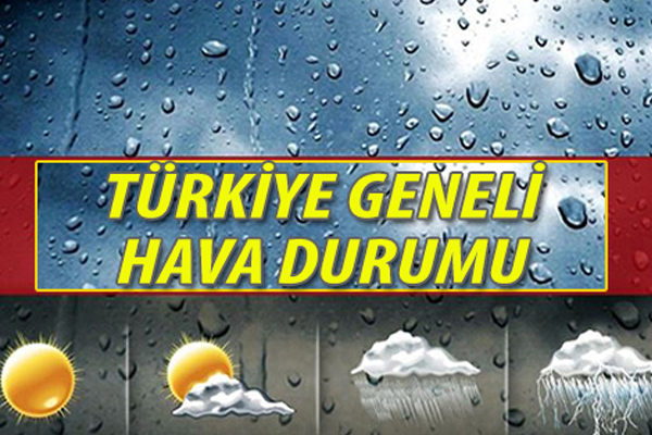 Türkiye Geneli Hava Durumu