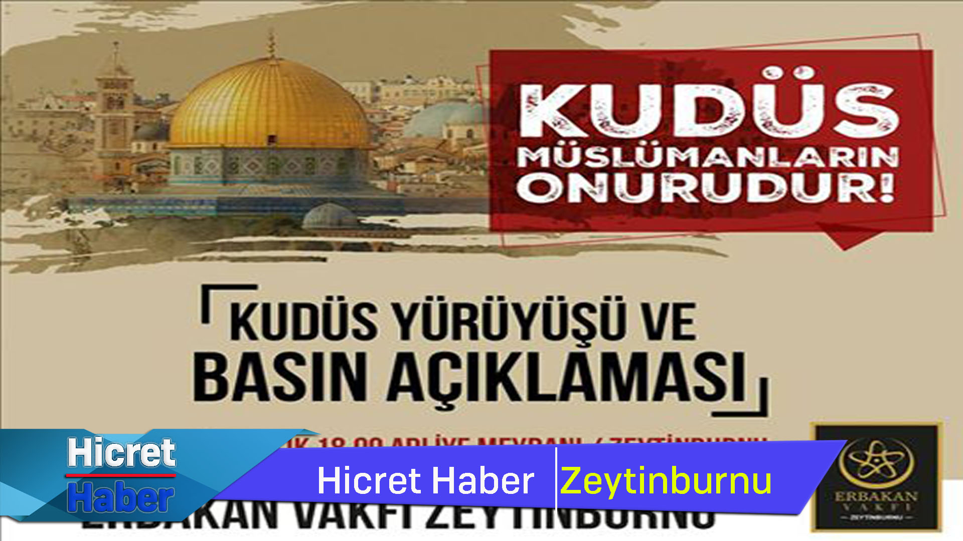 Zeytinburnun'da Kudüs Yürüyüşü Var