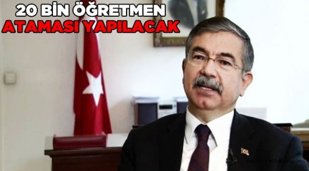 "2018 YILINDA 20 BİN ÖĞRETMEN ATAMASI YAPACAĞIZ"