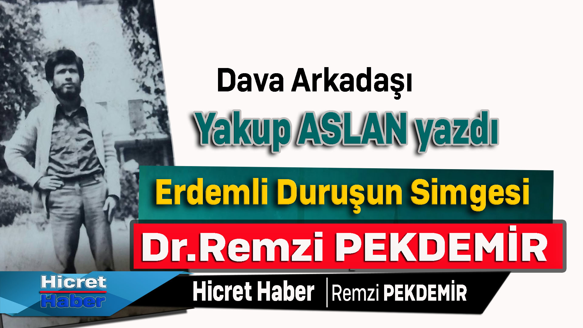 Bir Dava Adamı Remzi Pekdemir