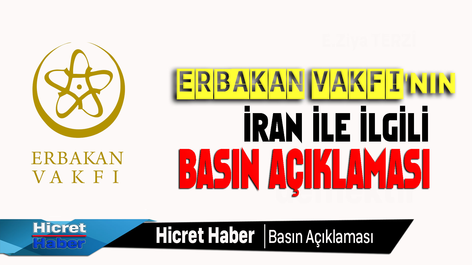 Erbakan Vakfı'ndan İran Basın Açıklaması