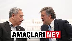  Gül-Arınç ikilisi neyi amaçlıyor?