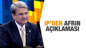 İyi Parti'den Afrin açıklaması: Esad'la doğrudan temasa geçilmeli