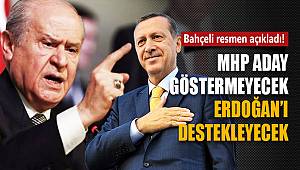 Milliyetçi Hareket Partisi, 2019’da Recep Tayyip Erdoğan’ı destekleyecektir…
