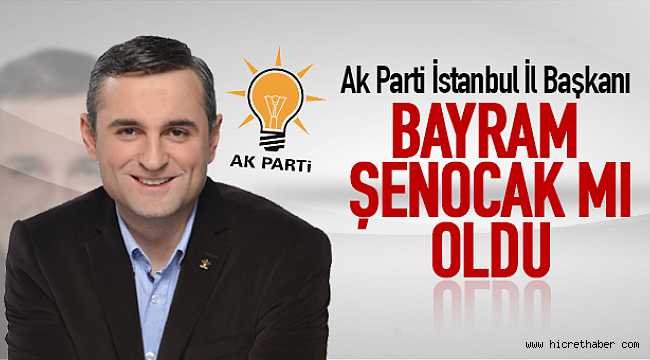 Ak Parti İstanbul Başkanlığına O İsım Geliyor