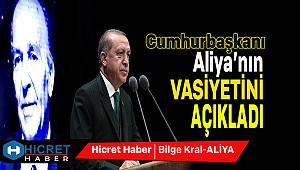 Cumhurbaşkanı Aliya'nın Vasiyetini Açıkladı