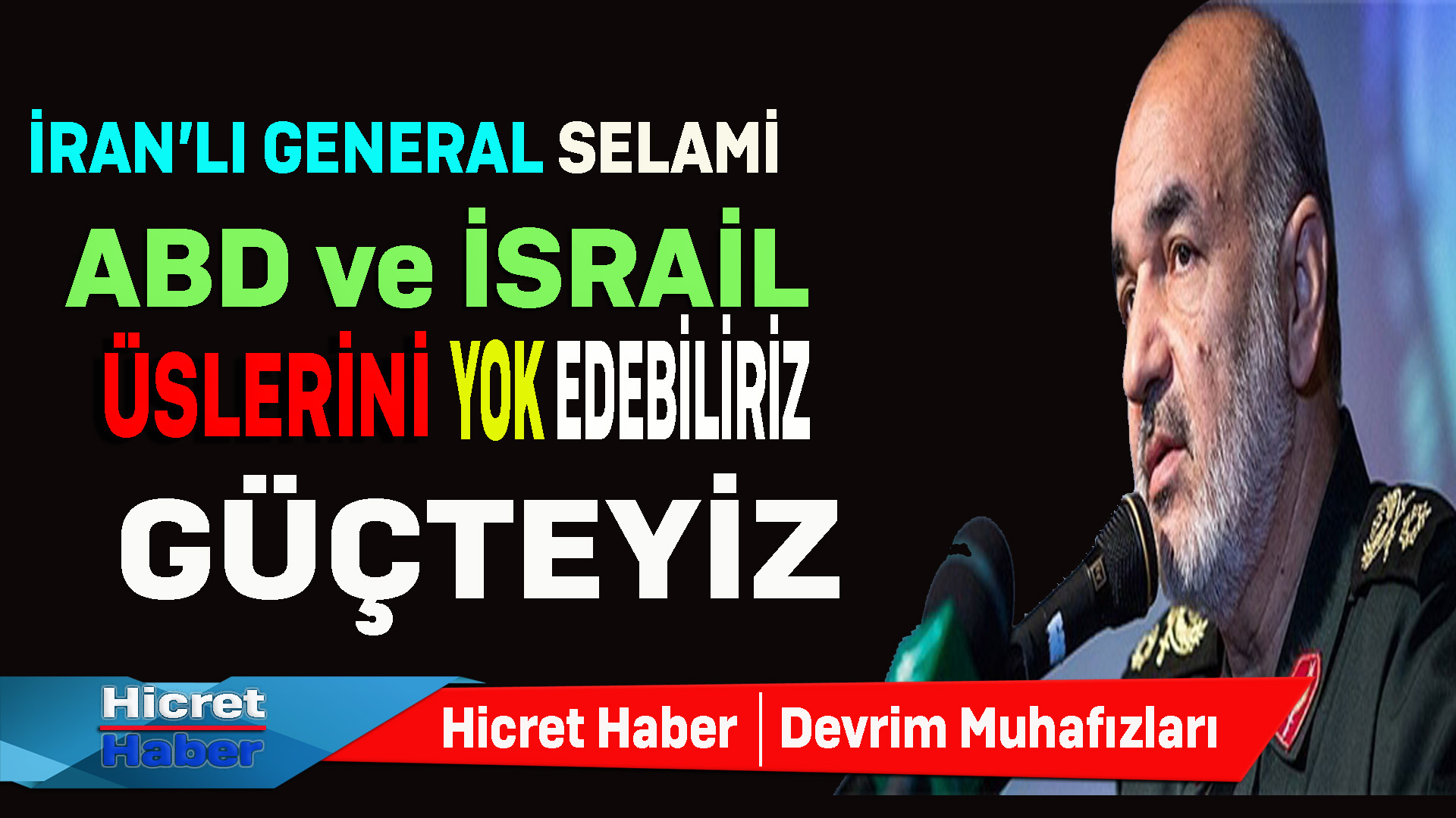 Devrim Muhafızları Generali Selami İsrail'e Meydan Okudu