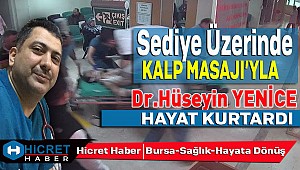 Dr.Hüseyin Yenice Sediye Üzerinde Hayat Kurtardı