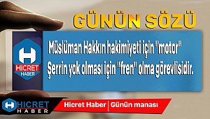 Günün Sözü Fren mi ? Motor mu Olacağız