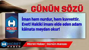 Günün Sözü Hakiki İman