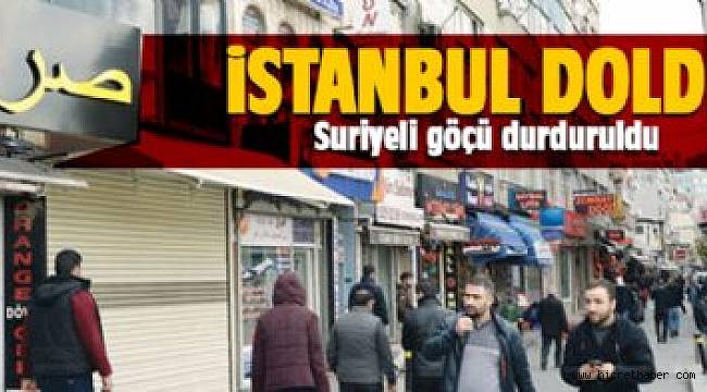 İstanbul'a Suriyeli göçü donduruldu: 'nüfus yoğunluğu gözetilerek yeni kayıt alınmıyor'