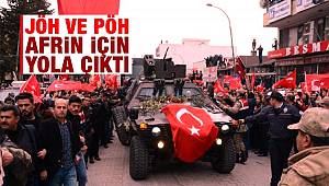 JÖH ve PÖH Afrin için yola çıktı