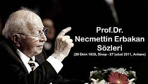 Prof. Dr. Necmettİn ERBAKAN’DAN altın sözler