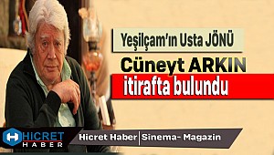 Ünlü Jön Cüneyt Arkın İtiraf Etti