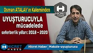 Uyuşturucu ile Mücadelede Seferberlik Yılları 2018 – 2020