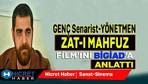 Zat-ı Mahfuz'un Genç Yönetmeni Bigiad'ı Ziyaret Etti