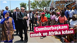 Cumhurbaşkanı, emek ve Afrika kıtası