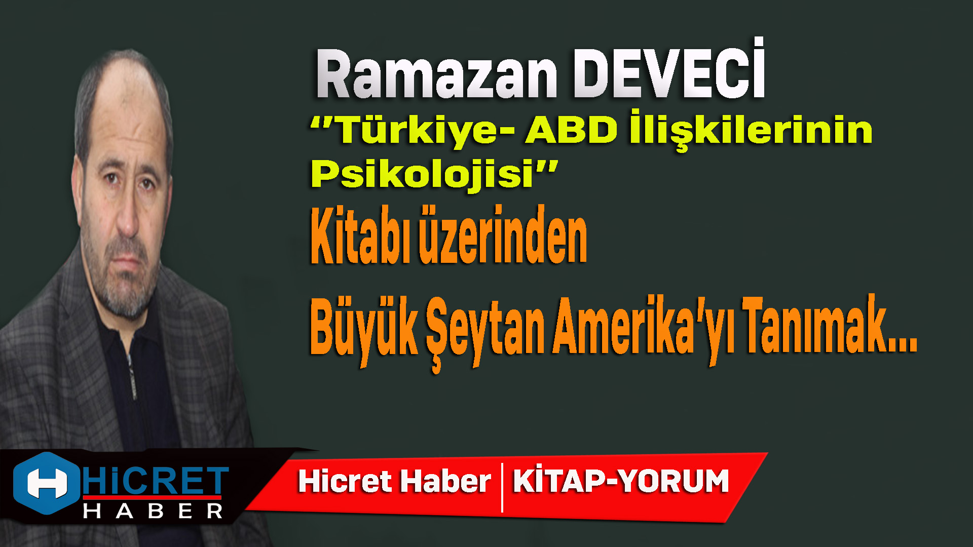 Deveci Mücahit Gültekin Hoca'nın Türk Amerikan İlişkileri Kitabı Üzerine Konuştu