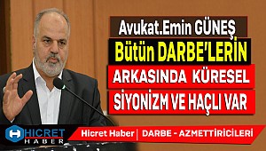 Emin Güneş Darbelerin Arkasında Siyonizm Ve Haçlı Var