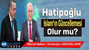  Hatipoğlu İslam'ın Güncellemesi Olur mu?