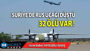 Suriye'de  Rus Uçağı Düştü 32 Kişi Ölü Var