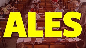 06 Mayıs - ALES sınav giriş yerleri ve sınav giriş belgesi!