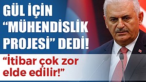 Başbakan Gül Bir Mühendislik Projesidir