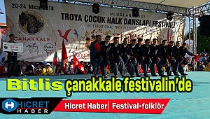 Çanakkale'de Bitlis Folklörü İle  Rüzgar Estirdi