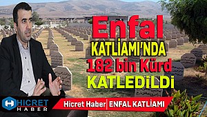 Enfal Katliamında 182 Bin Kürd Yok Edildi