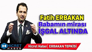 Fatih Erbakan Babamın Mirası  İşgal Altındadır