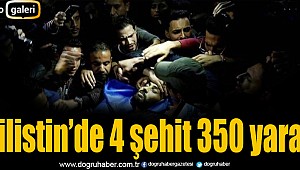 Filistin'de 4 Şehit 350 Yaralı