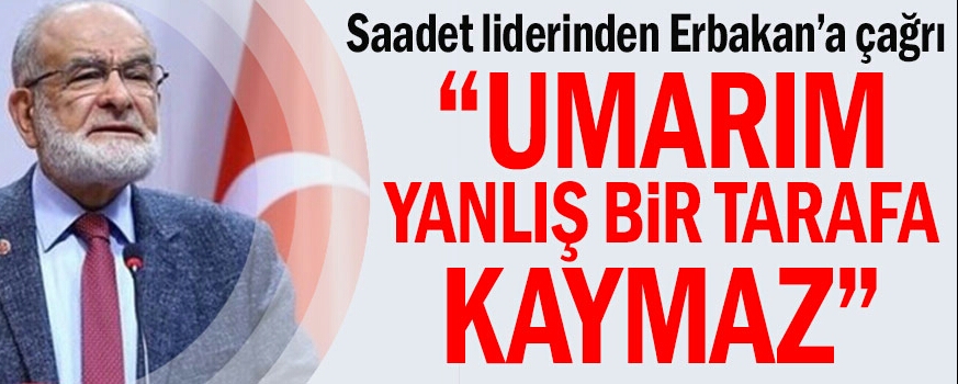 Karamollaoğlu Erbakan Bizimle Hareket Etmesi Gerekir