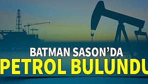 Batman'da Petrol Bulundu