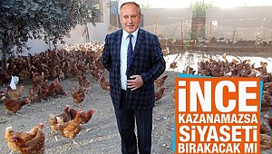  İnce kazanamazsa siyaseti bırakacak mı?